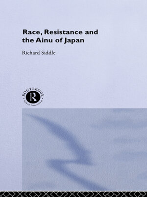 cover image of Race, Resistance and the Ainu of Japan